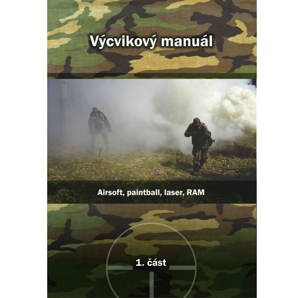 Výcvikový manuál, 1. část